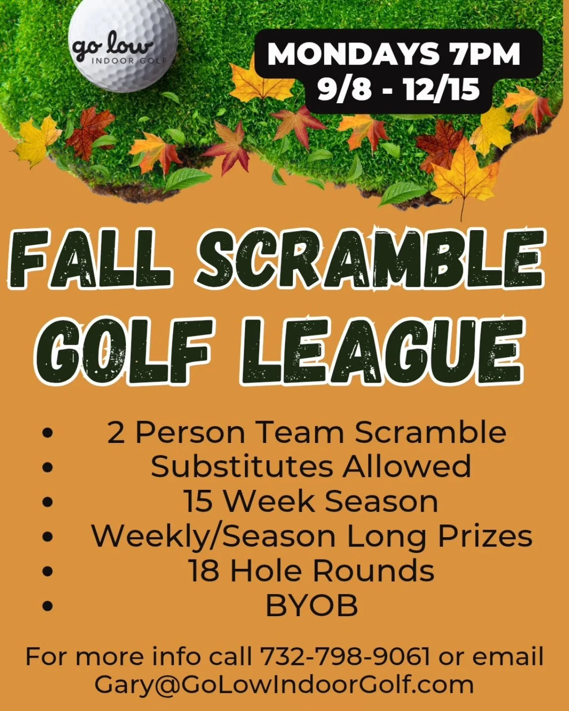 Fall Scramble League
Mondays &bull; 7 PM &bull; Starts Sept 8
2-Person Teams &bull; 18 Holes Weekly
📍 Go Low Indoor Golf

Spots going fast&mdash;DM us to join!