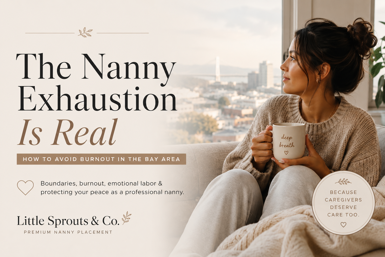 Finding Balance: A Guide to Sustainable Success for the Bay Area Career Nanny