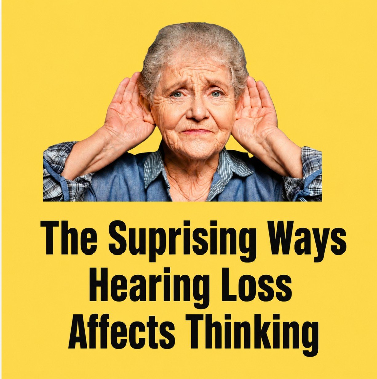 Hearing Loss and Alzheimer’s:  What Every Senior Need to Know