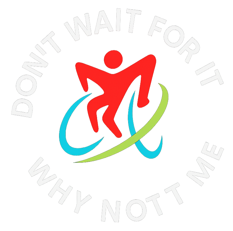 Don't Wait For It Foundation