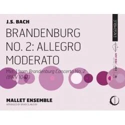 Album cover for J.S. Bach's Brandenburg No. 2: Allegro and Moderato played by the Mallet Ensemble