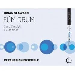 Music score cover for 'Füm Drum' by Brian Slawson, featuring blue circles and the subtitle 'Percussion Ensemble.'