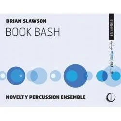 Cover of a book titled 'Book Bash' by Brian Slawson, featuring blue and gray circles and the text 'Novelty Percussion Ensemble'.