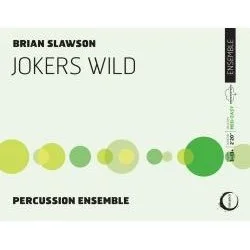 Book cover titled 'Jokers Wild' by Brian Slawson, featuring a green gradient background with various green circles. It is associated with percussion ensemble music.