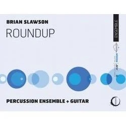 Cover of a music album titled 'Roundup' by Brian Slawson, featuring percussion ensemble and guitar, with blue and white circle graphics.