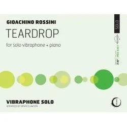 Sheet music cover for 'Teardrop' by Gioachino Rossini, arranged for solo vibraphone and piano, featuring a design with various green circles.