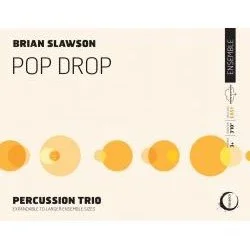 Music album cover titled "Pop Drop" by Brian Slawson featuring the Percussion Trio, with a design of orange and yellow dots varying in size.
