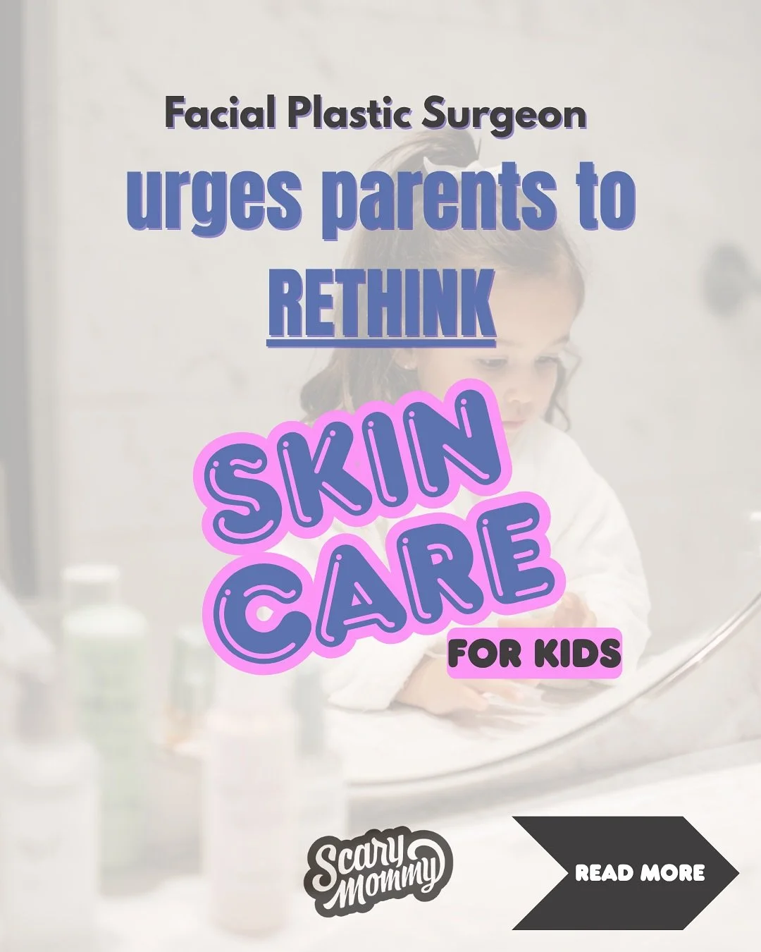 Thank you to @scarymommy (ScaryMommy) for featuring this important conversation. I am seeing more and more companies pushing adult products onto children, promoting routines they simply do not need. Healthy kids do not require serums, acids, or masks
