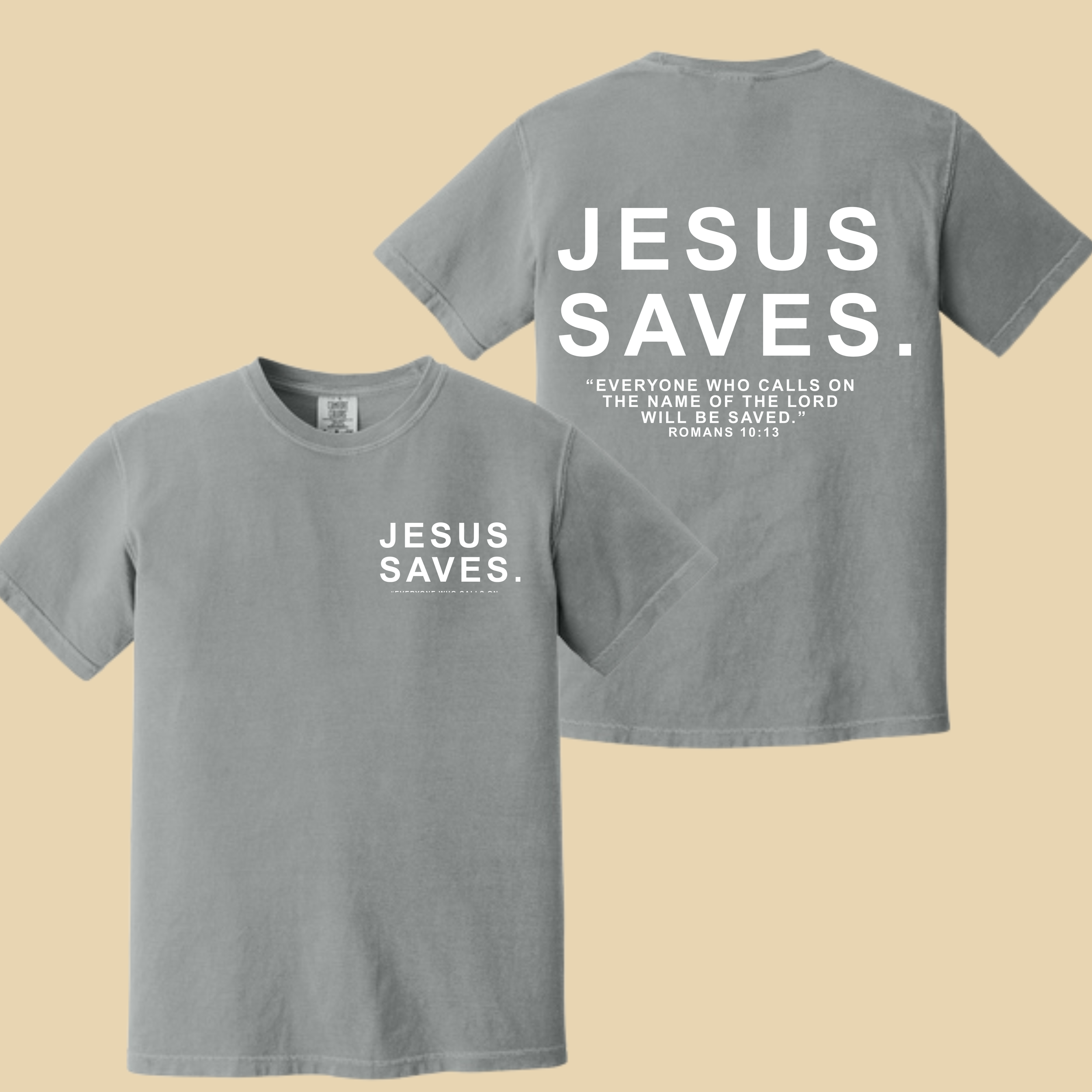 Jesus Saves Comfort Color