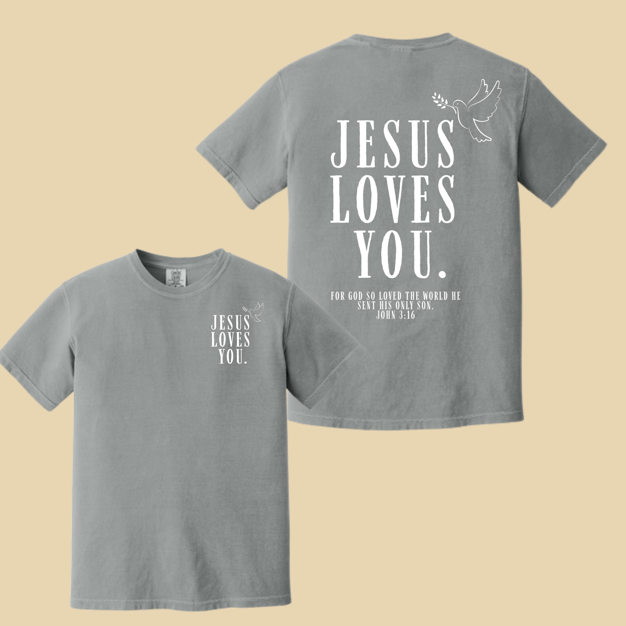 Jesus Loves You Comfort Color