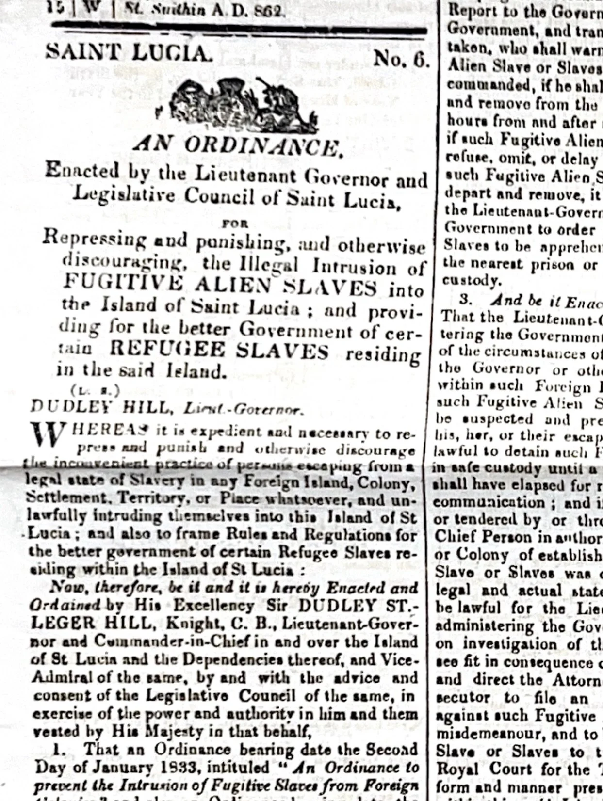 Recent work takes us into the Saint Lucia Gazette of 8 July 1835, and an ordinance aimed at &ldquo;repressing and punishing&hellip; the illegal intrusion of fugitive alien slaves into the island of Saint Lucia; and providing for the better government