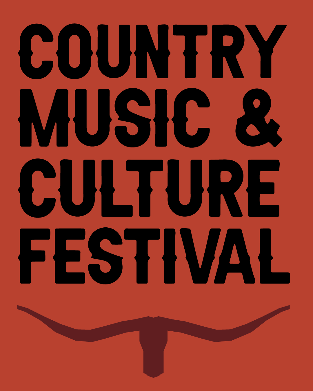 Poster for the Country Music & Culture Festival featuring bold black text on a rust-colored background, with a silhouette of a longhorn steer at the bottom.