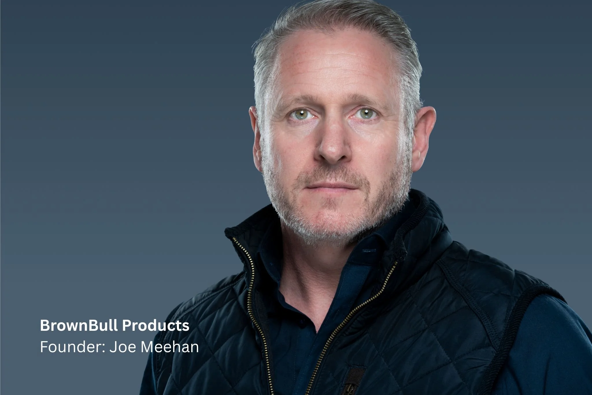 Joe Meehan, Founder of Brown Bull Products