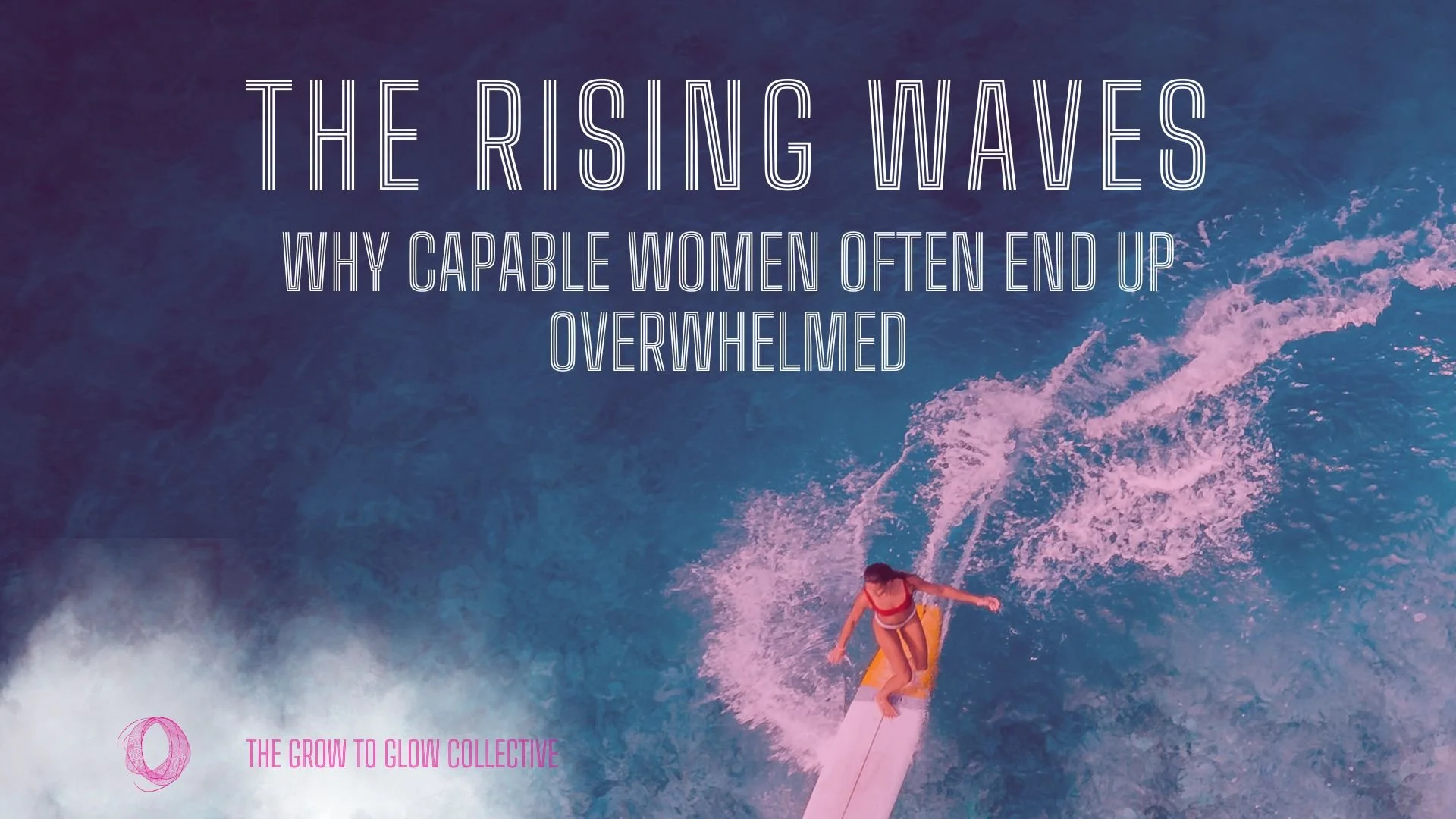 The Rising Waves Model: Why Capable Women Often End Up Overwhelmed