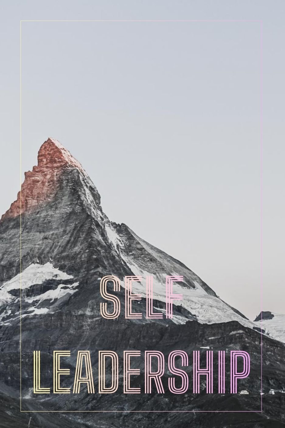 SELF-LEADERSHIP