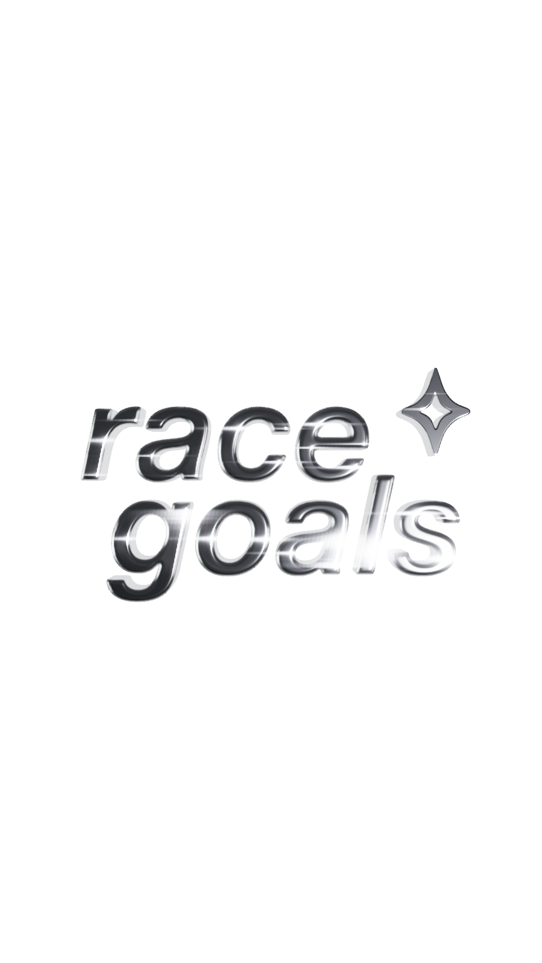 Shiny metallic 3D text that says "race goals" with a star-shaped sparkle on a black background.