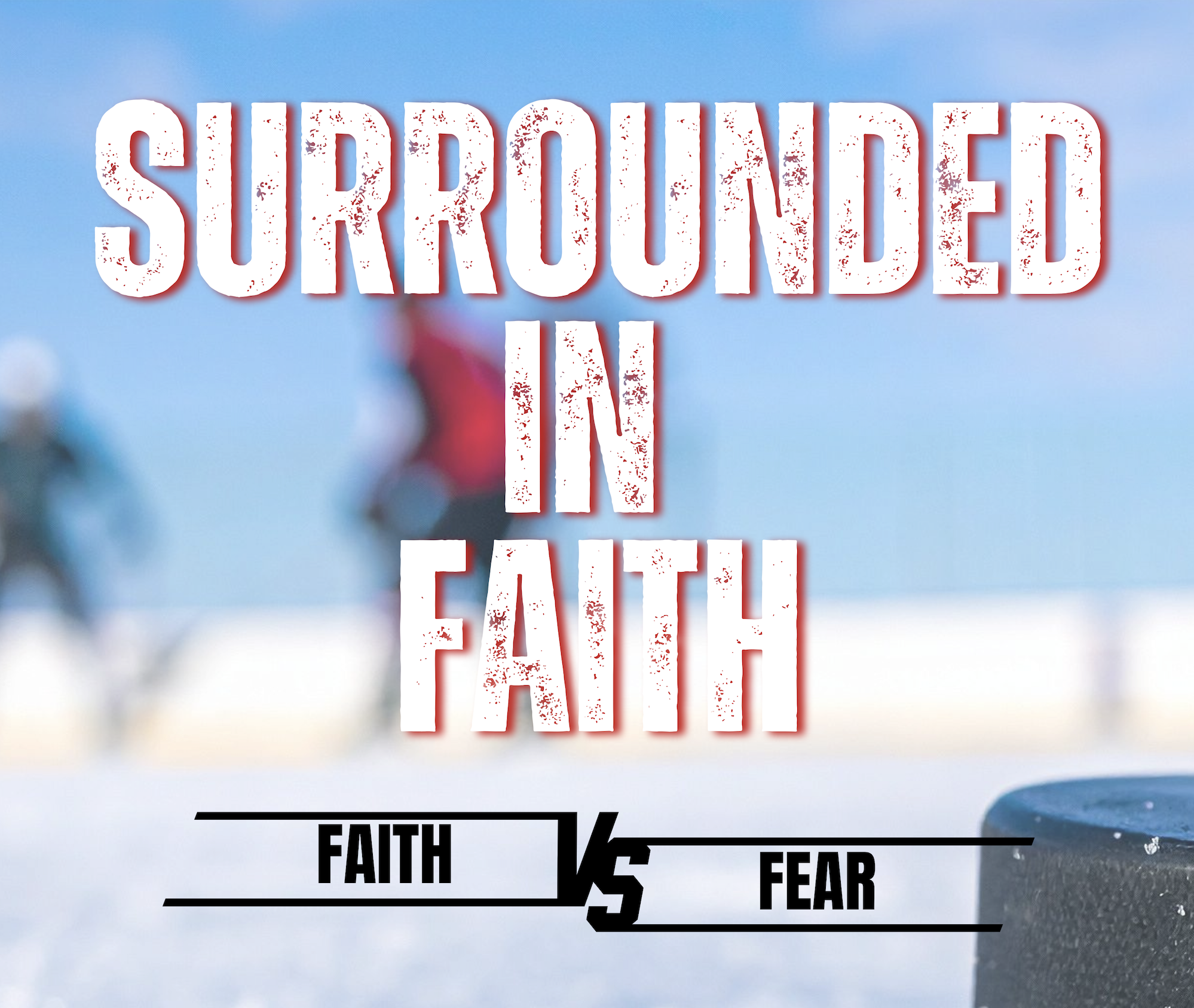 SURROUNDED IN FAITH