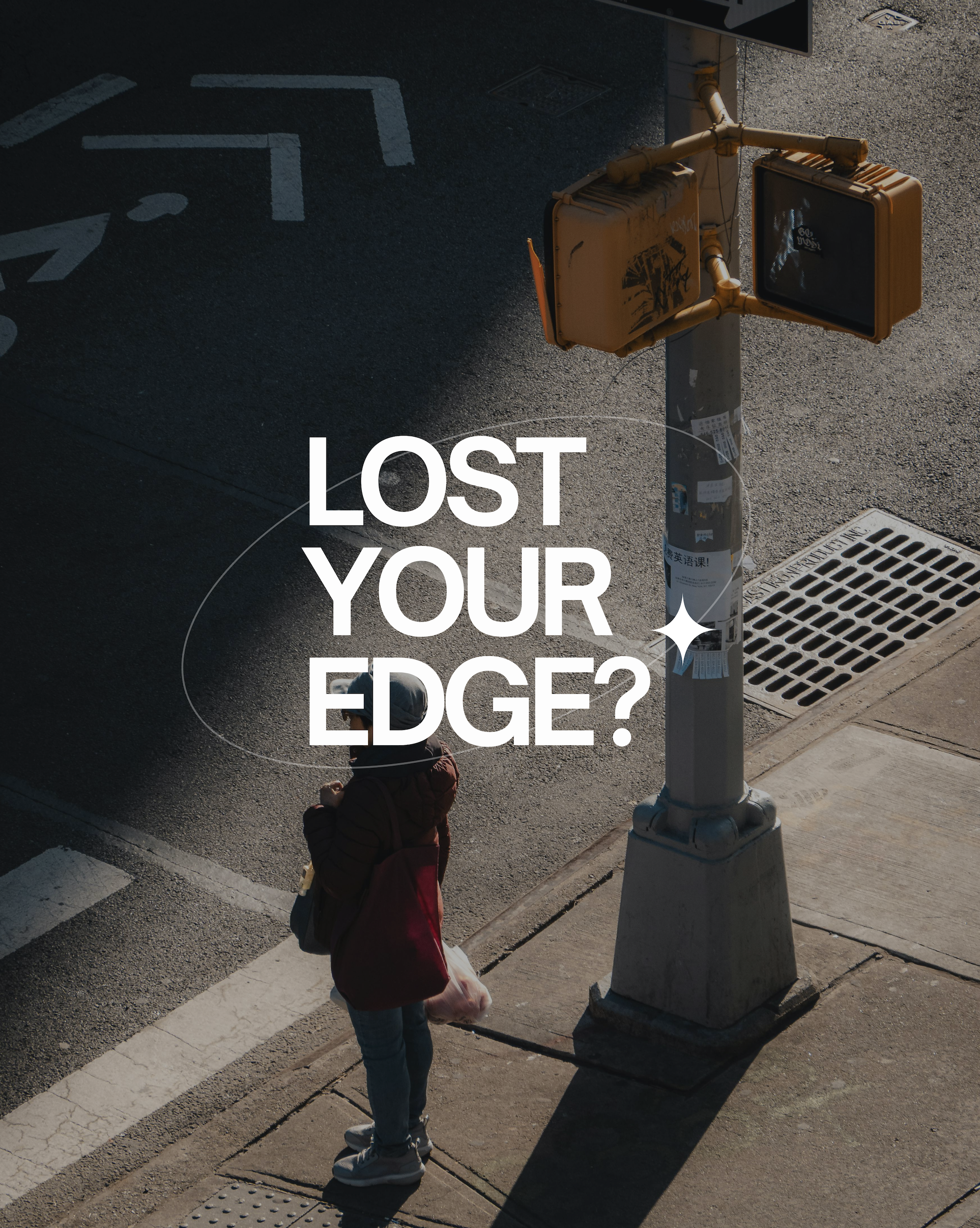 LOST YOUR EDGE?