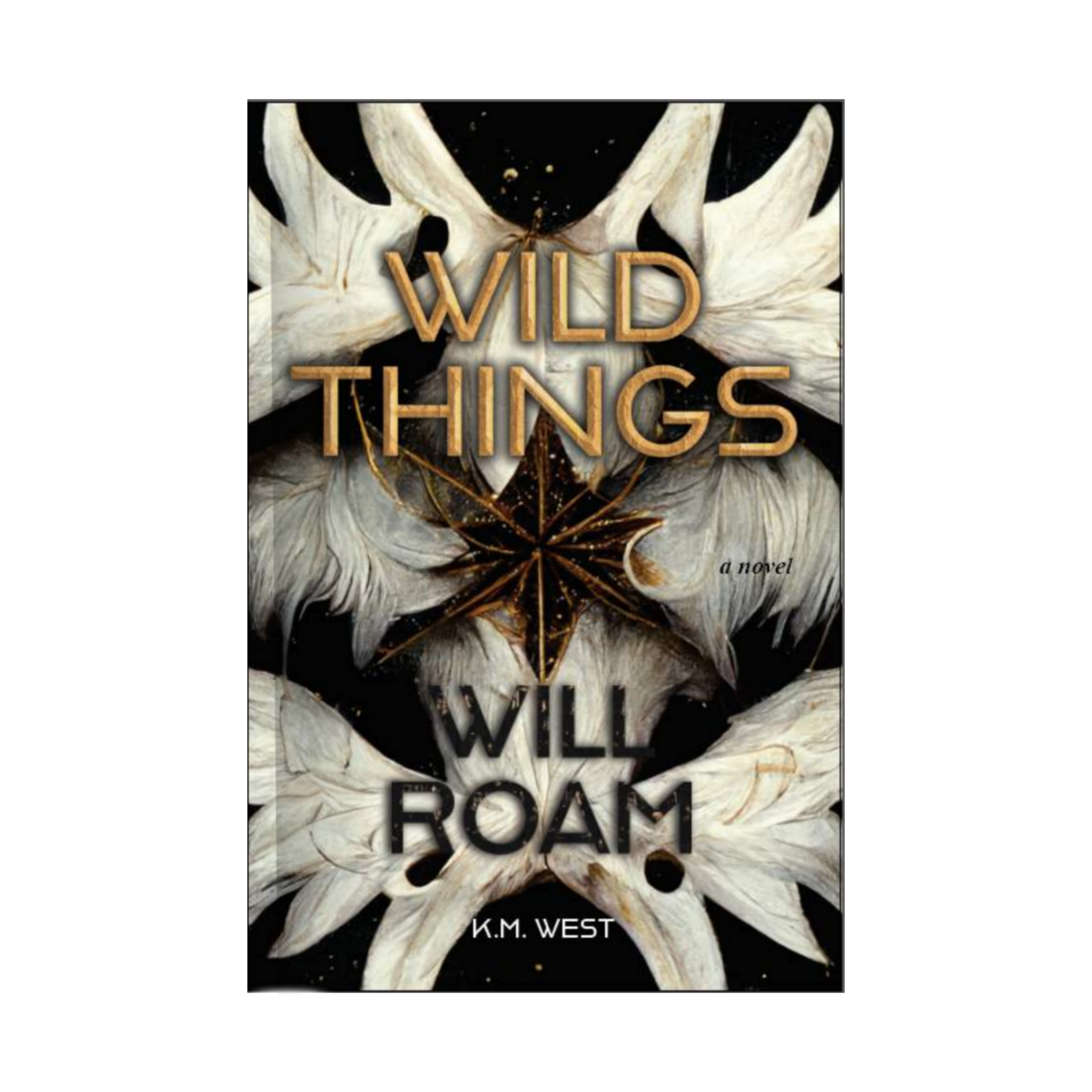 Wild Things Will Roam - Signed