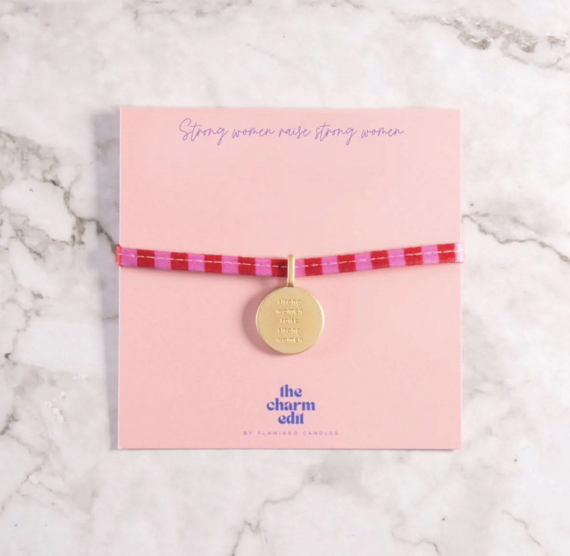 Strong Women Raise Strong Women Charm Bracelet