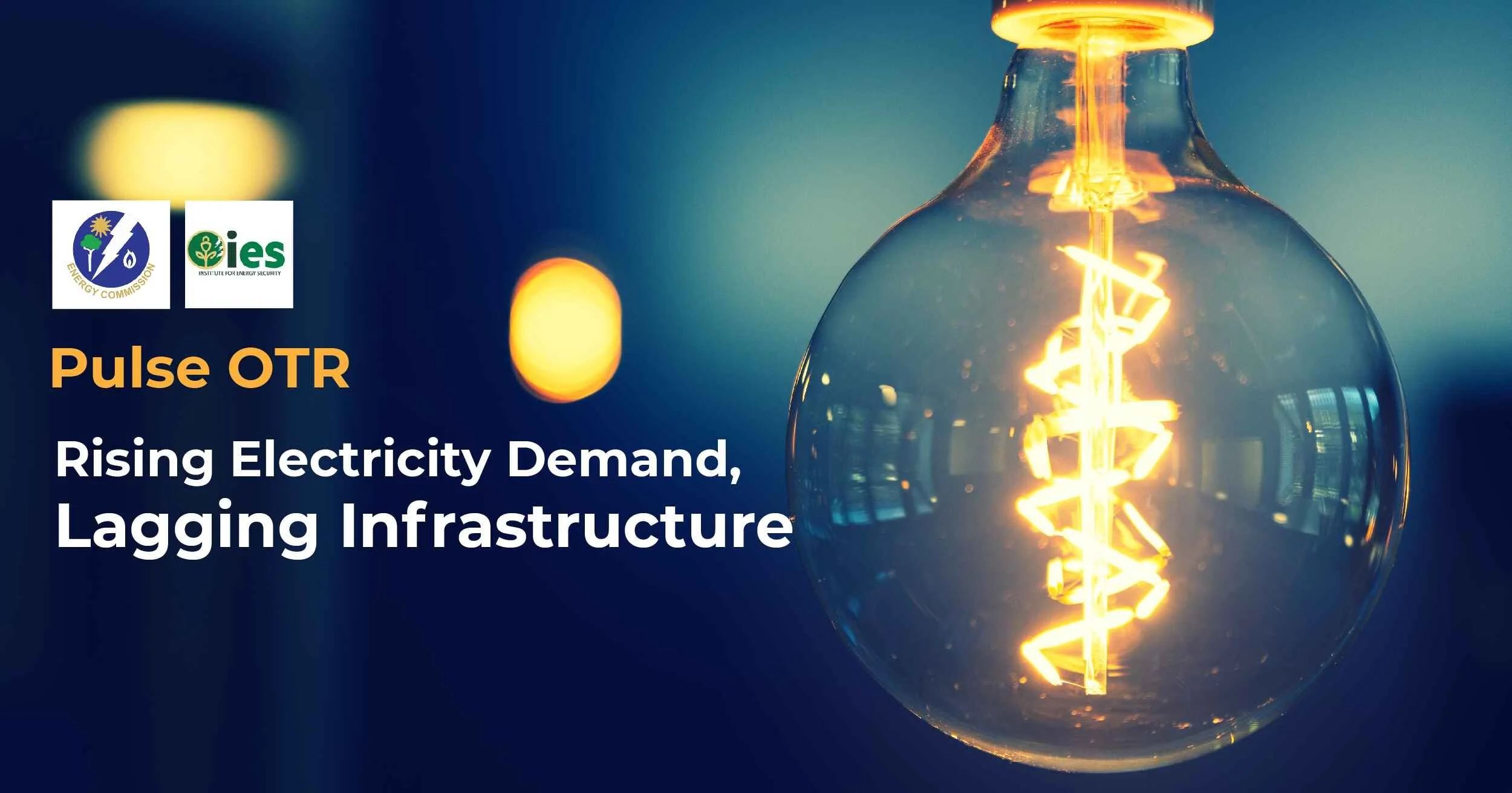 Institute for Energy Security Analysis: Rising Electricity Demand, Lagging Infrastructure