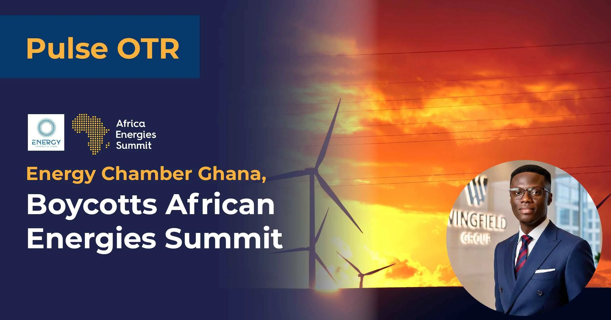 Energy Chamber Ghana Calls for Boycotting Africa Energies Summit Over Discriminatory Hiring Practices and Structural Exclusion of African Talent
