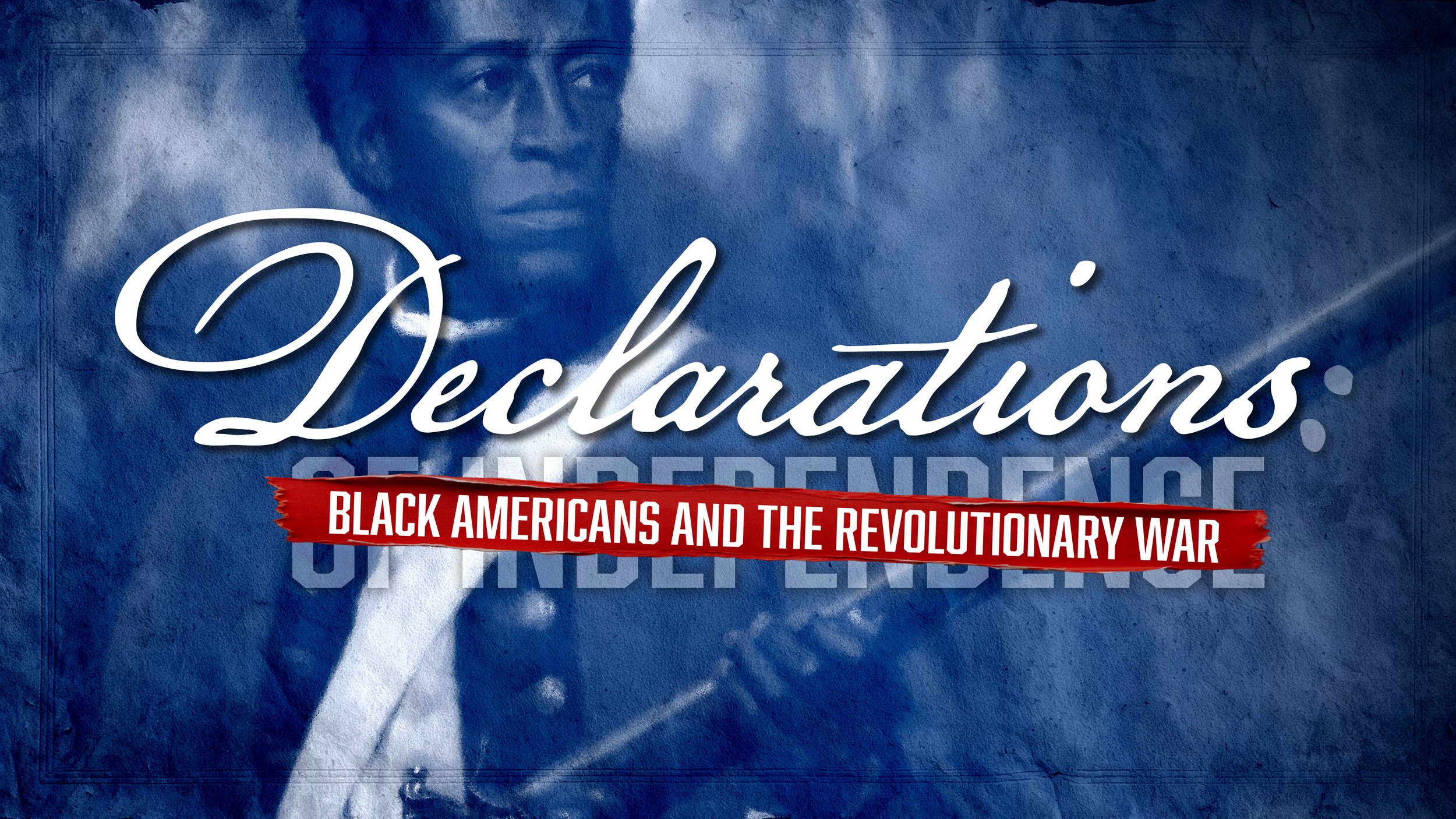 Declarations: Black Americans and the Revolutionary War (PBS)