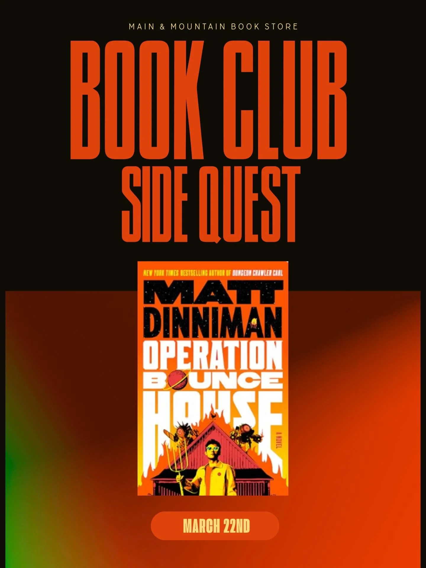 Side Quest : Operation Bounce House! 
I am teaming up with @mainandmountainbookstore to host a side quest book club! Calling all our Dungeon crawler, Matt Dinniman lovers, sci-fi nerds we are adventuring into Operation Bounce House. Matt Dinniman&rsq