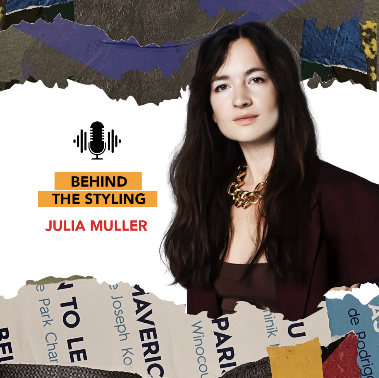Podcast: The Journey of a Visionary Stylist: Julia Mueller's Path to Success