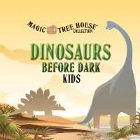 Dinosaurs Before Dark Kids HALF DAY OPTION