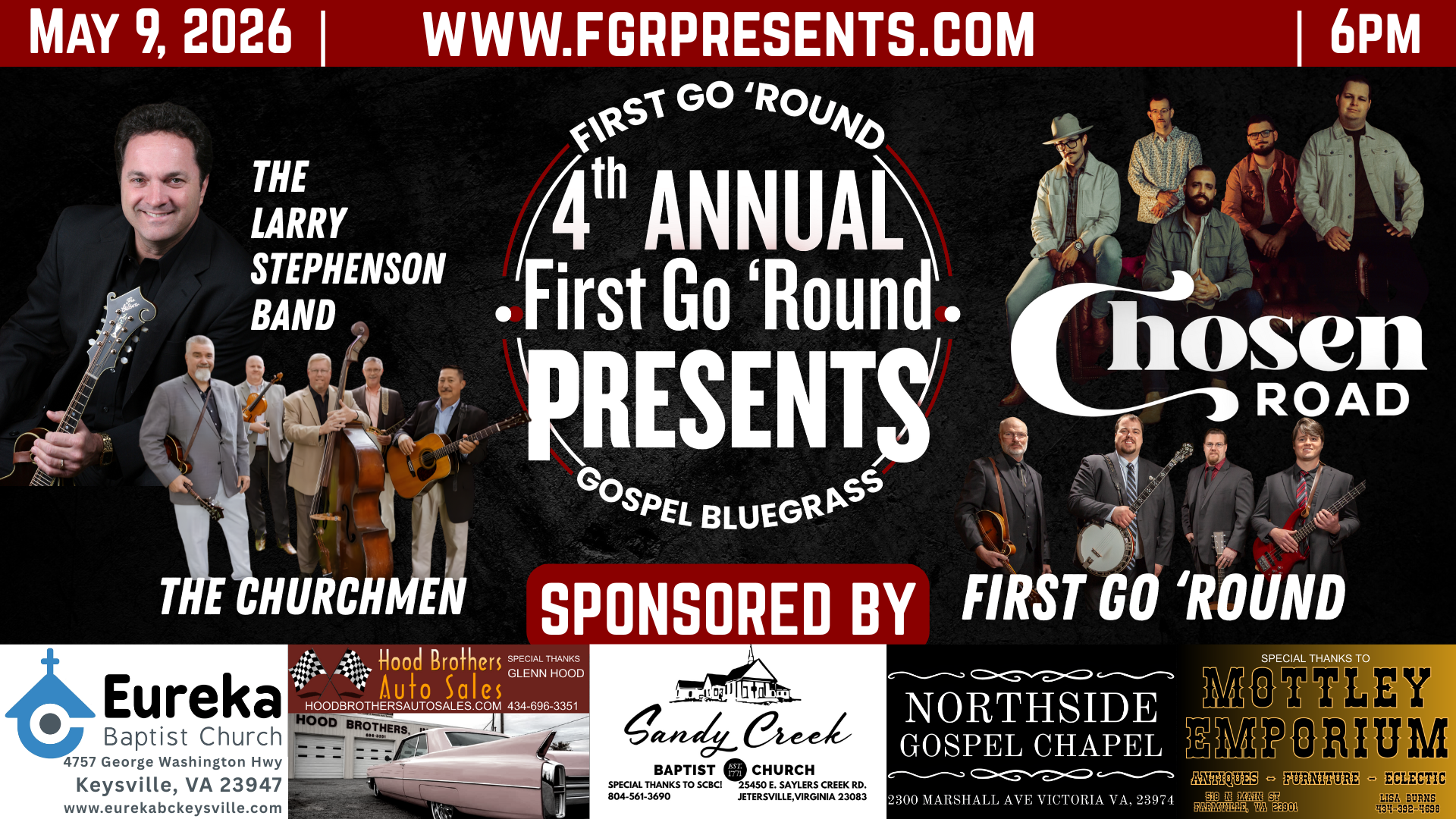 Event poster for the First Go 'Round 4th Annual Gospel Bluegrass concert on May 9, 2026, at 6 PM. Features bands The Churchmen, Chosen Road, and First Go 'Round. Sponsored by Eureka Baptist Church, Hood Brothers Auto Sales, Sandy Creek Baptist Church, Northside Gospel Chapel, and Motley Emporium.