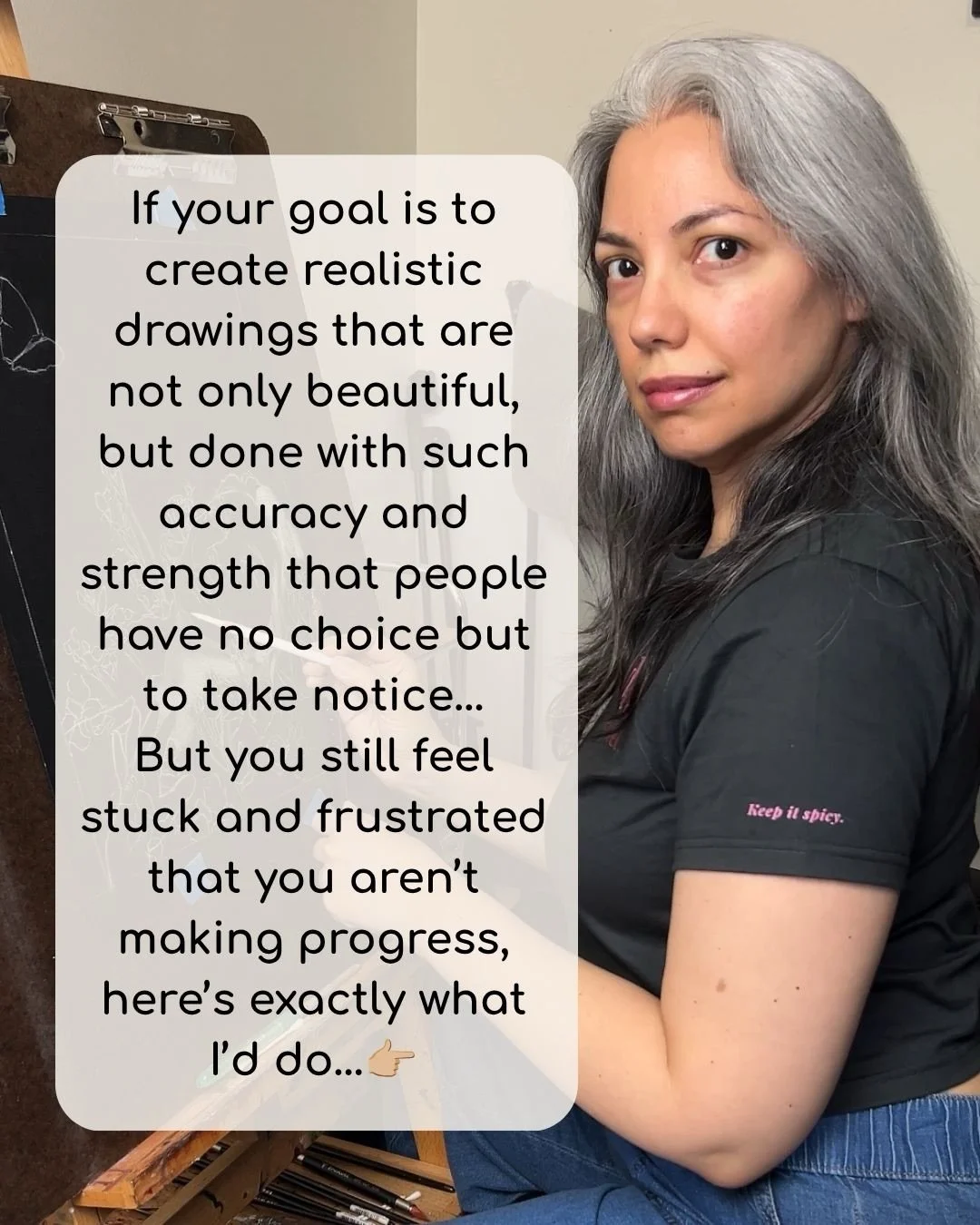 If your goal is to create realistic drawings that are not only beautiful, but done with such accuracy and strength that people have no choice but to take notice&hellip;

But you still feel stuck and frustrated that you aren&rsquo;t making progress, h