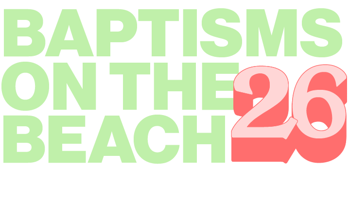 Baptisms on the Beach '26