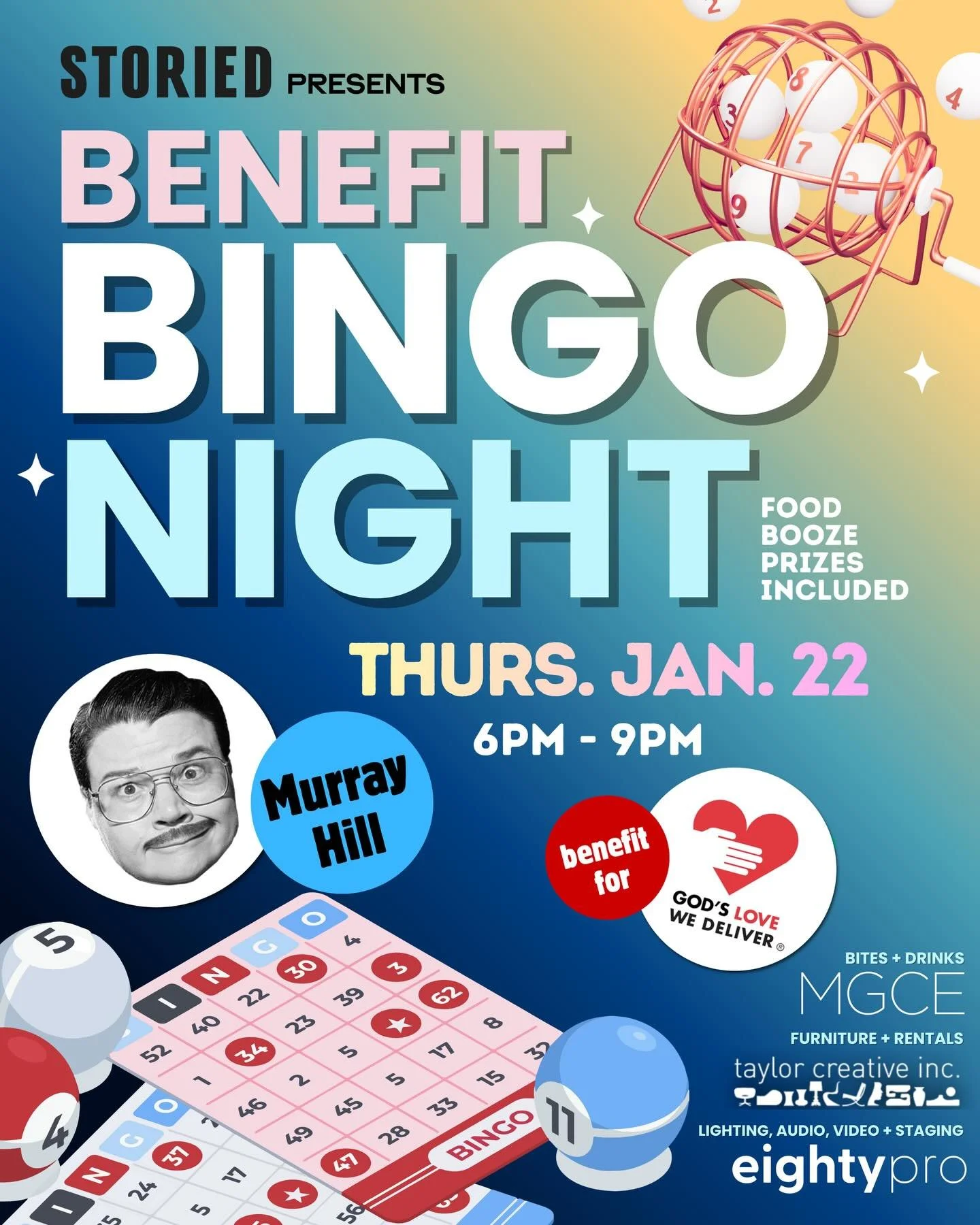 We're THRILLED to kick-off 2026 with "Mr. Showbiz" himself, @murrayhill, as we host a BENEFIT BINGO NIGHT on Thurs, Jan 22 in collaboration with our incredible sponsors @mgcevents, @8ightypro, and @taylorcreativeinc to benefit @godslovenyc.
