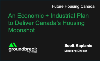 An Economic and Industrial Roadmap for Delivering Canada’s Housing Moonshot