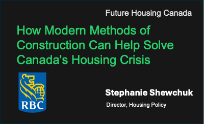 A New Blueprint: How Modern Methods of Construction Can Help Solve Canada's Housing Crisis