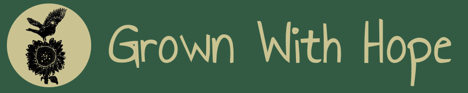 Grown With Hope