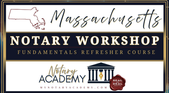 Massachusetts Notary Workshop