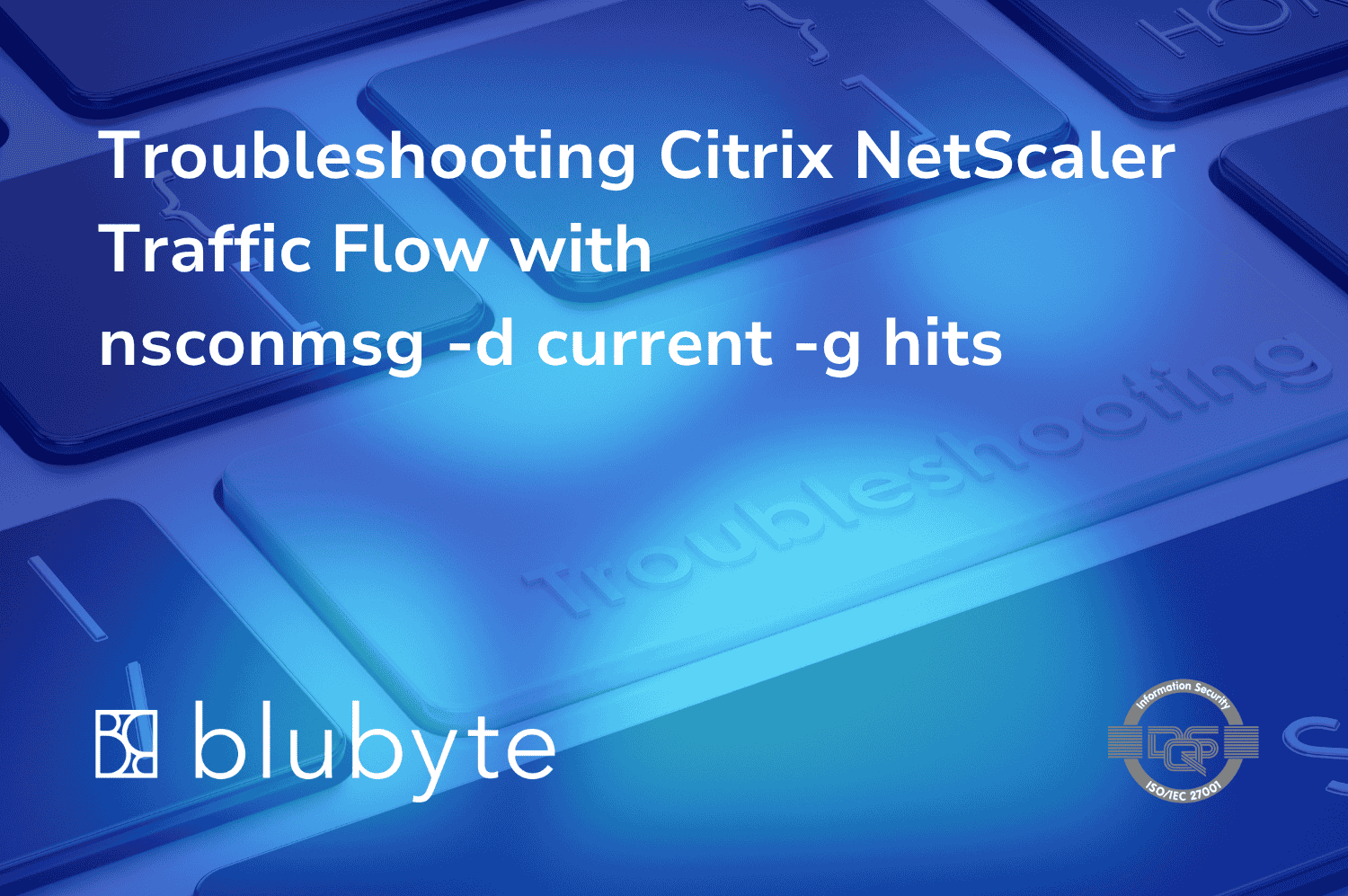 Troubleshooting Citrix NetScaler Traffic Flow with nsconmsg -d current -g hits