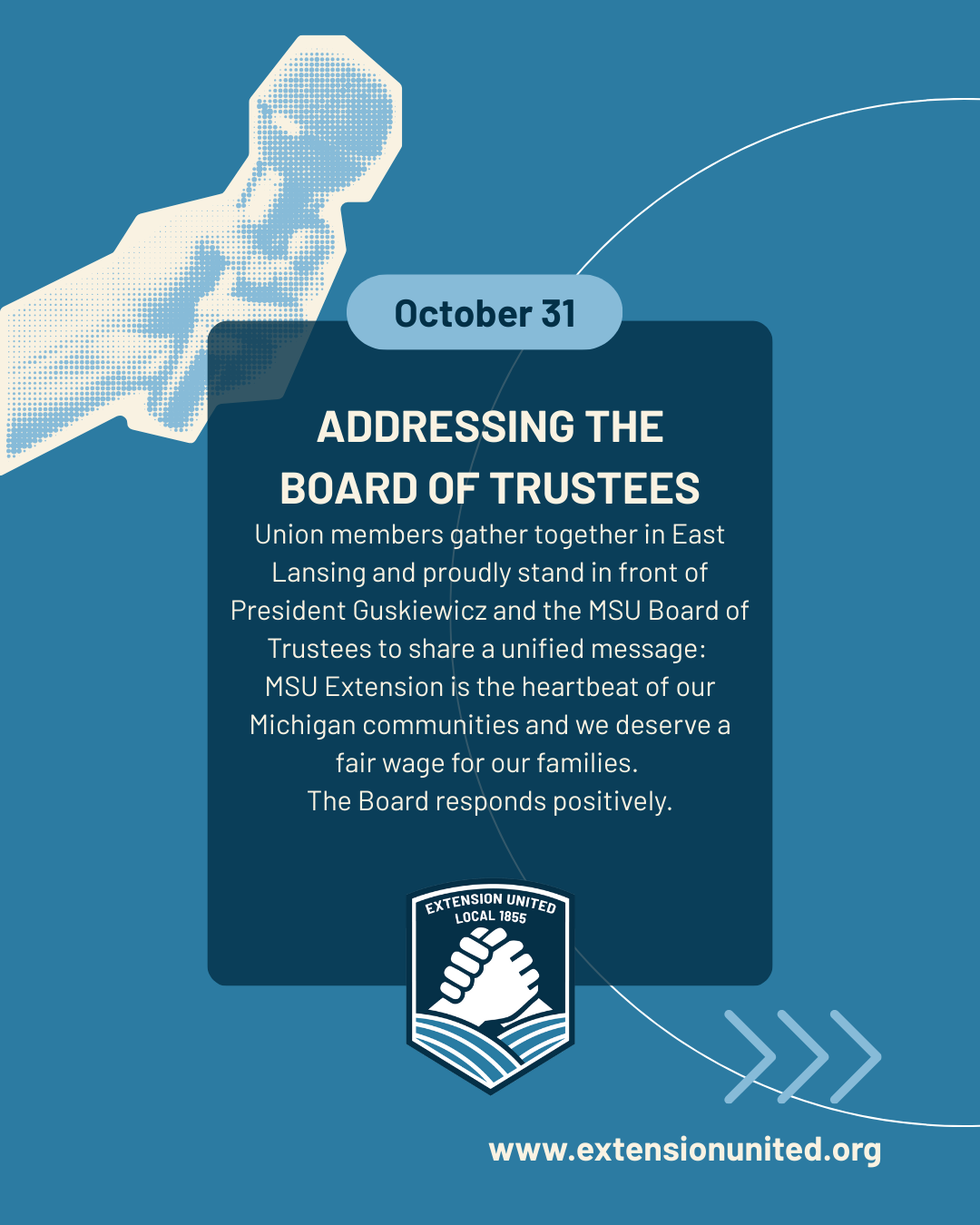 October 31; Addressing the Board of Trustees; Union members gather together in East Lansing and proudly stand in front of President Guskiewicz and the MSU Board of Trustees to share a unified message: 
MSU Extension is the heartbeat of our Michigan c