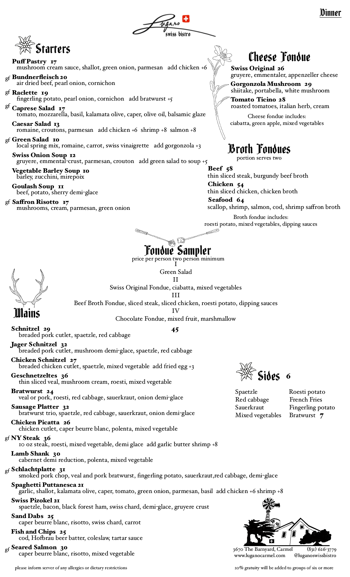 Menu featuring starters, cheese fondues, broth fondues, fondue sampler, mains, and sides. Includes dishes like puff pastry, Bündnerfleisch, raclette, salads, soups, steaks, schnitzels, sausages, chicken, fish, and vegetables.