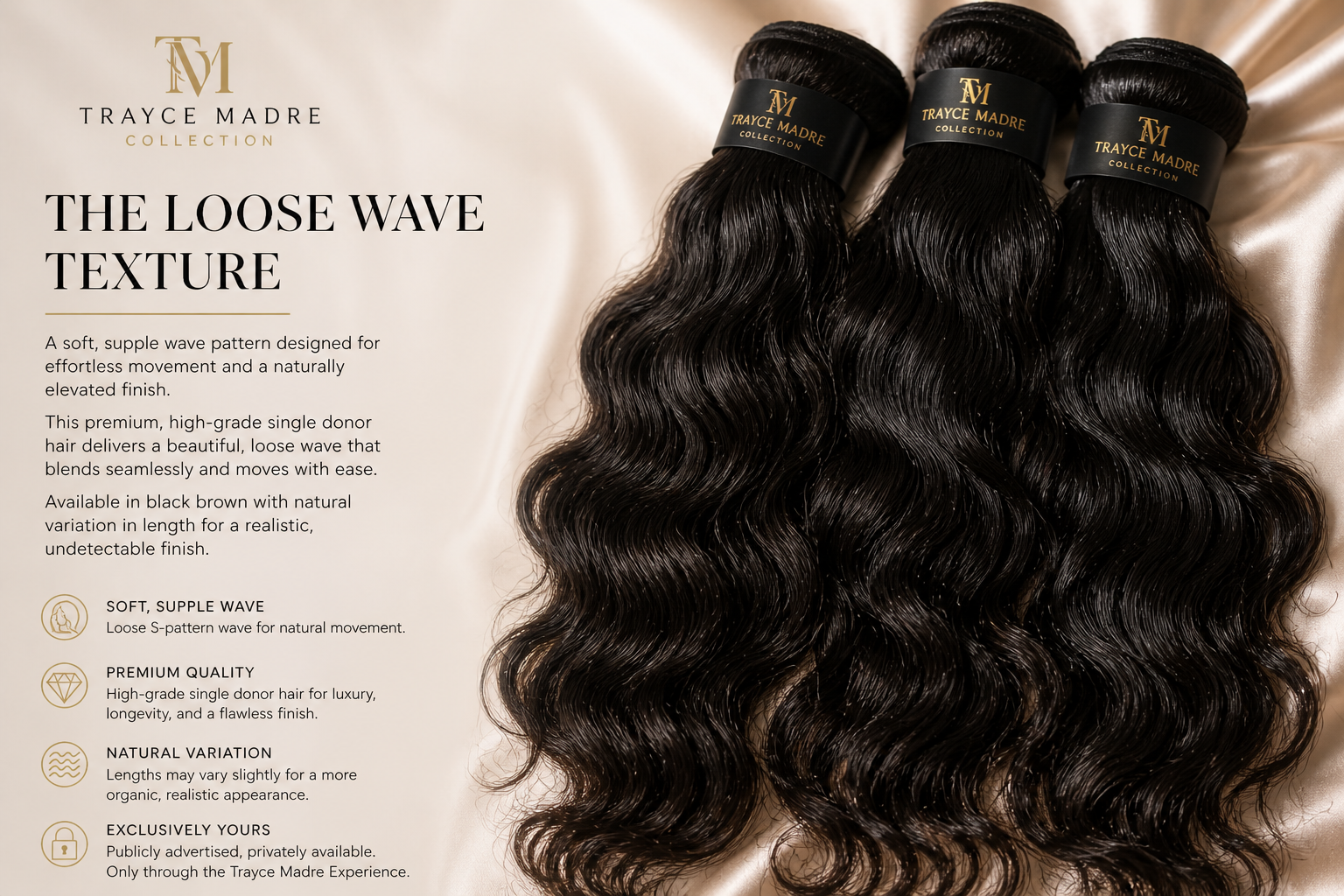 The Loose Wavy Texture | Trayce Madre Collection