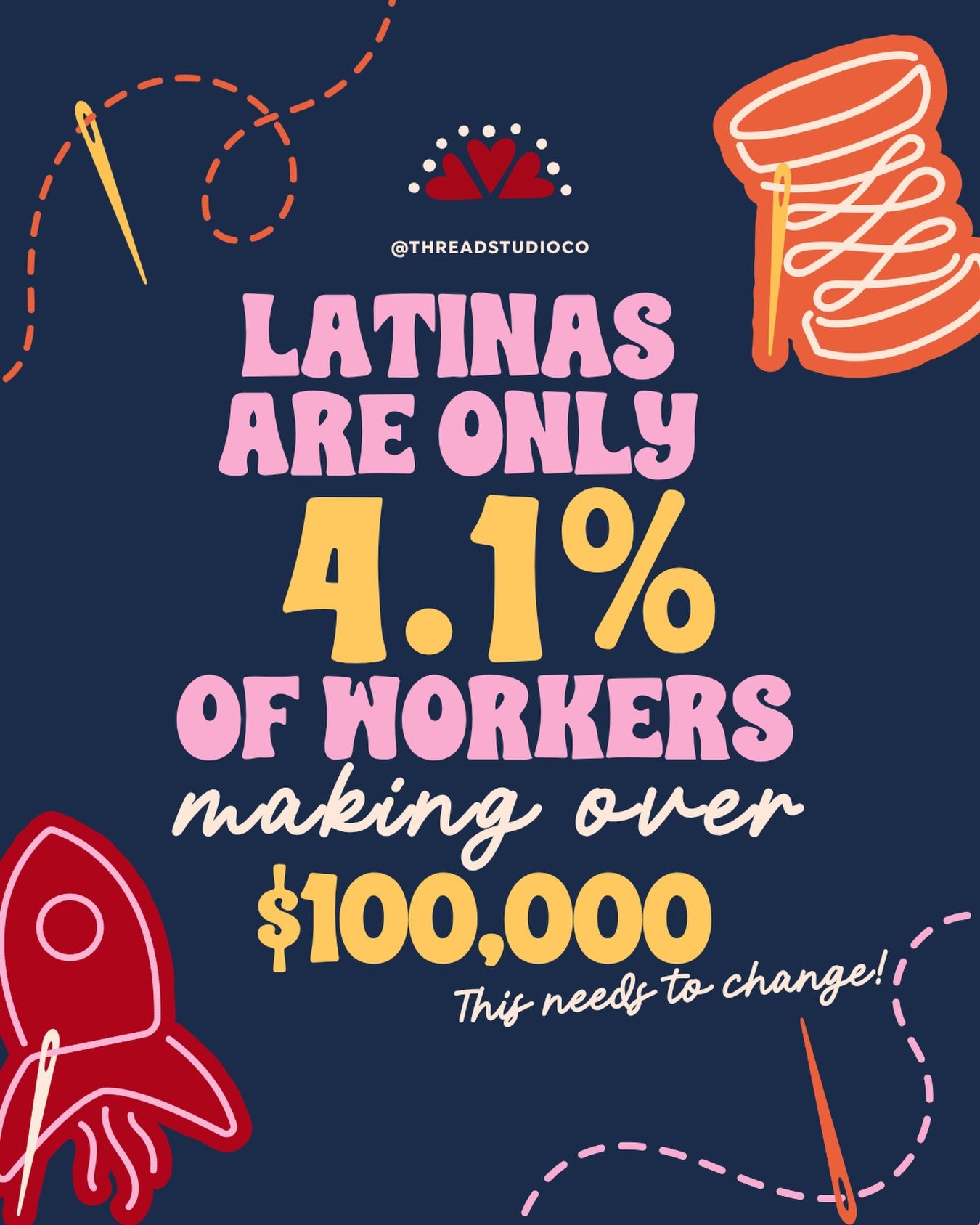 Latinas are only 4.1% of workers making over $100,000. Let that satisfying rage fuel you for a second because it fuels me every single day.

We&rsquo;re one of the fastest growing segments of the workforce but barely represented in high wage roles. I