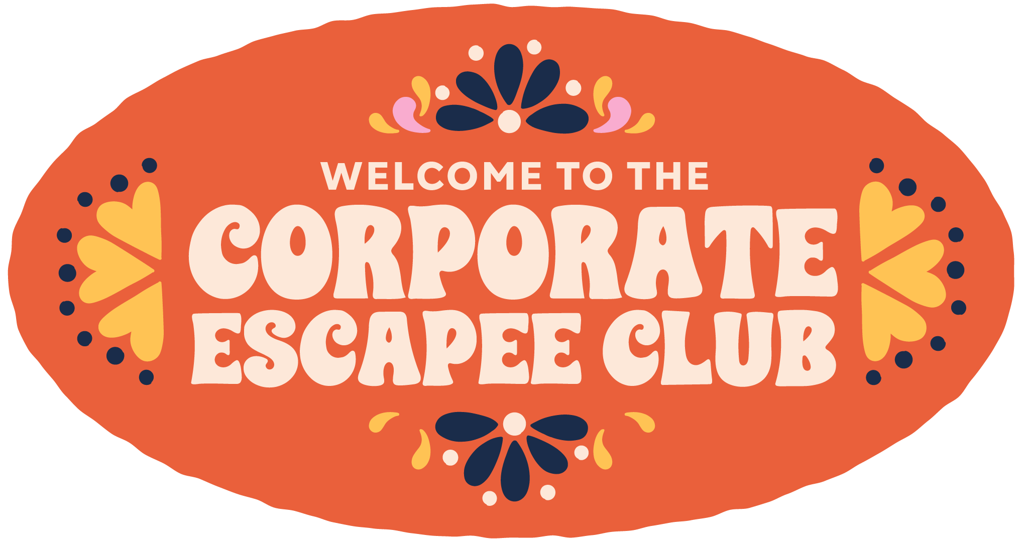 Sticker reading "Welcome to the Corporate Escapee Club."