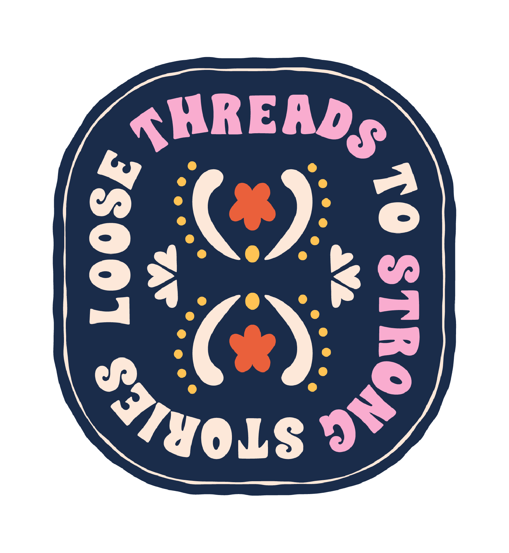 Sticker reading "Loose Threads for Strong Stories."