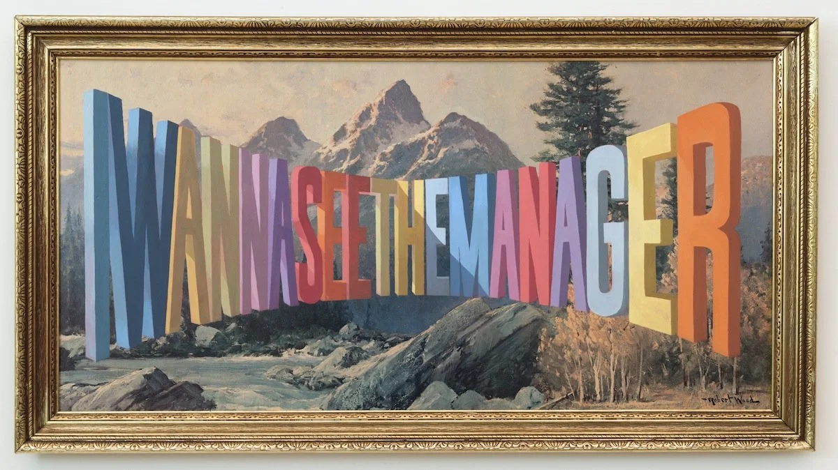I Wanna See the Manager, 2014
Acrylic on offset lithograph
29 x 53 in (73.7 x 134.6 cm)