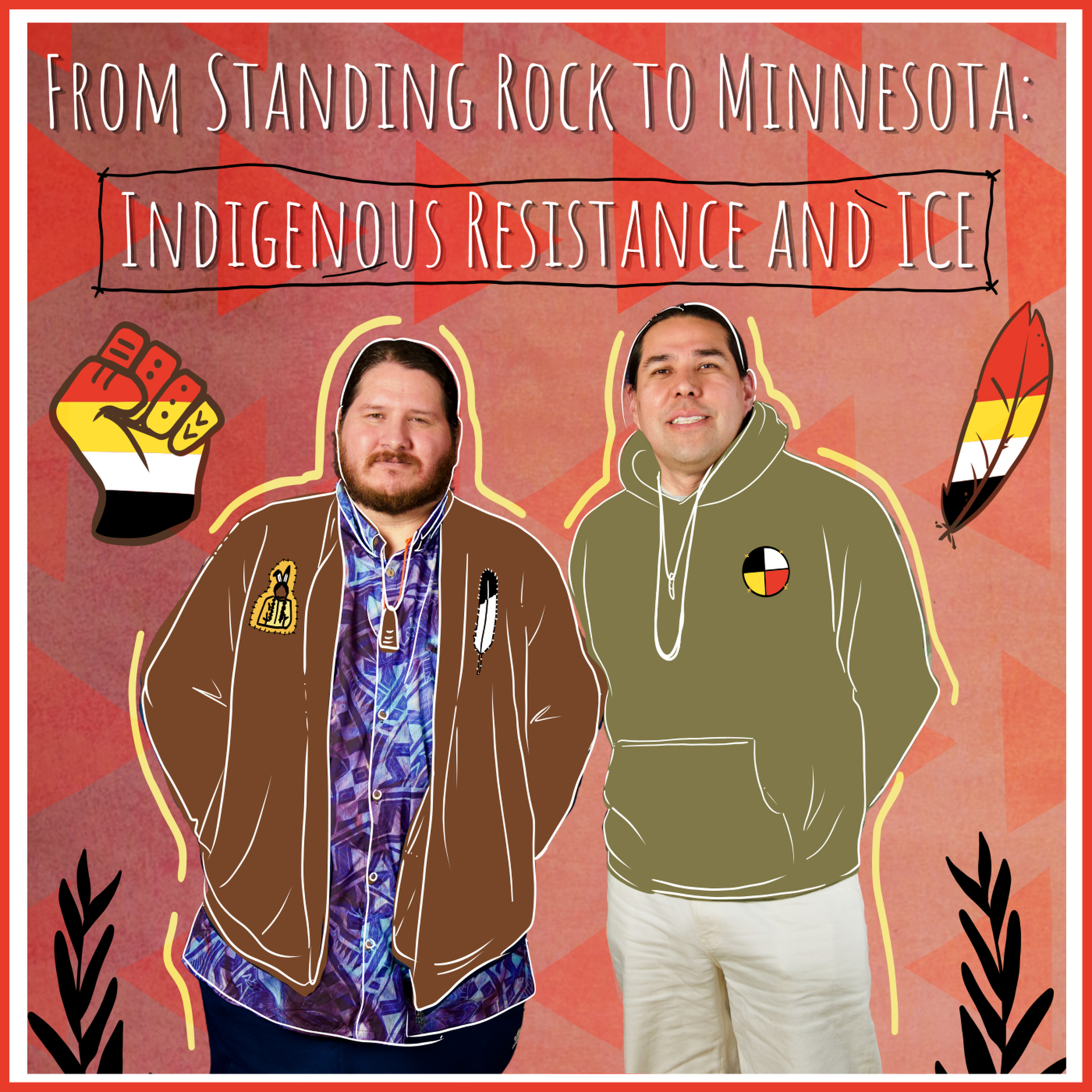 From Standing Rock to Minnesota: Indigenous Resistance and ICE