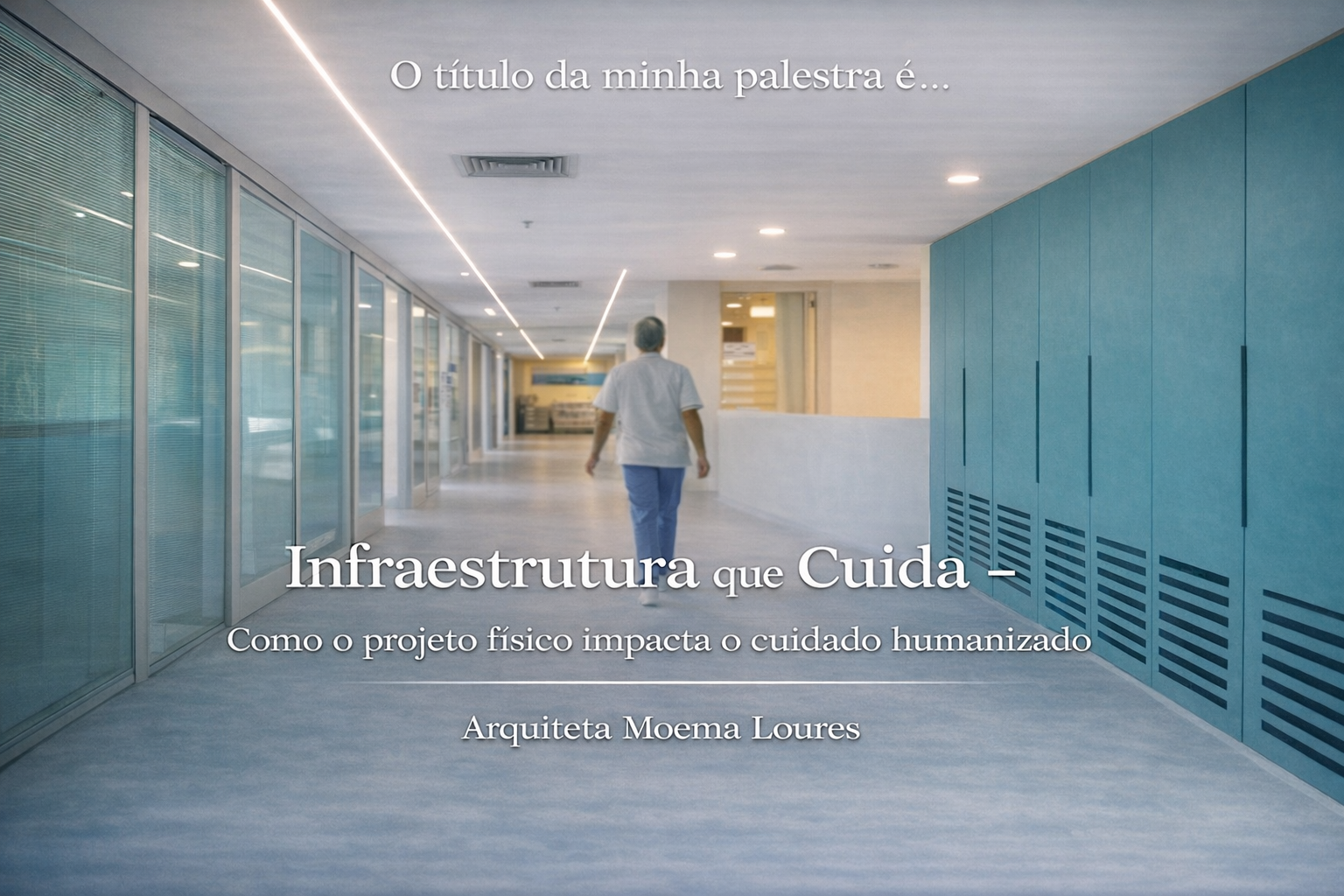 Palestra Infraestrutura que Cuida — arquiteta Moema Loures no InfraDay Dräger 2026