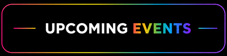 Upcoming Gay Events