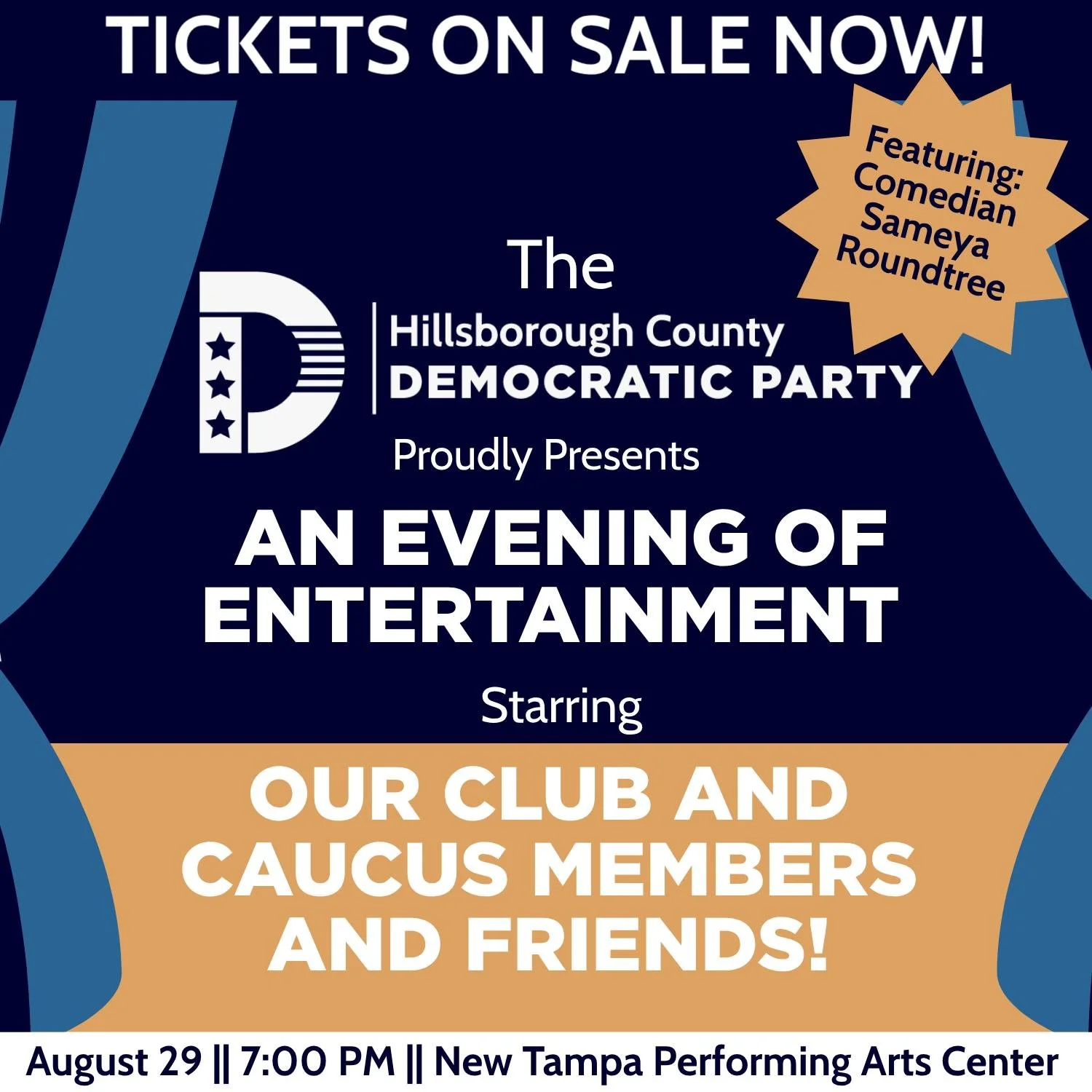 Tickets on sale for an evening of entertainment starring our club and caucus members and friends! August 29 at 7:00 PM at the New Tampa Performing Arts Center